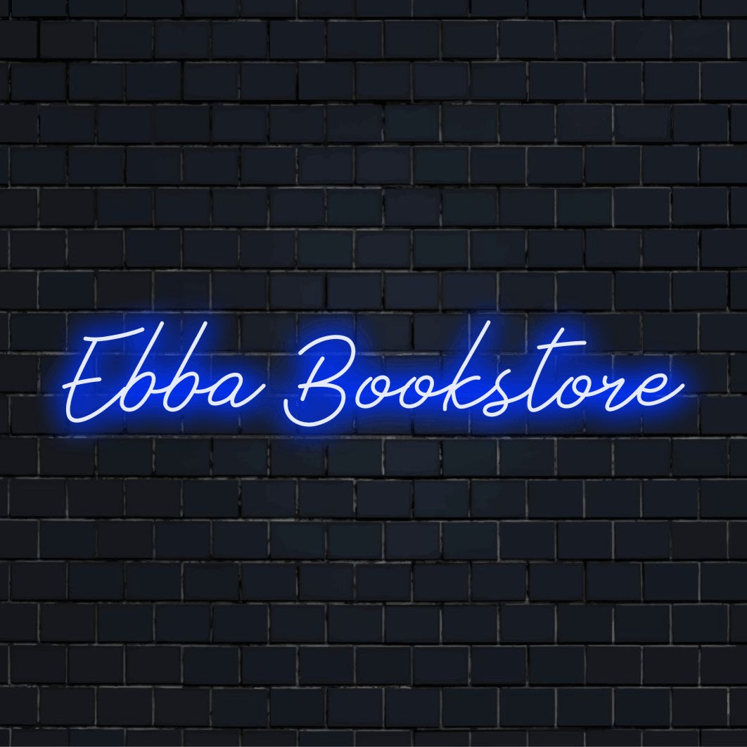 Ebba Bookstore Personalized LED Neon Sign, glowing lettering on dark brick wall