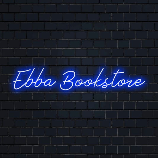 Ebba Bookstore Personalized LED Neon Sign, glowing lettering on dark brick wall