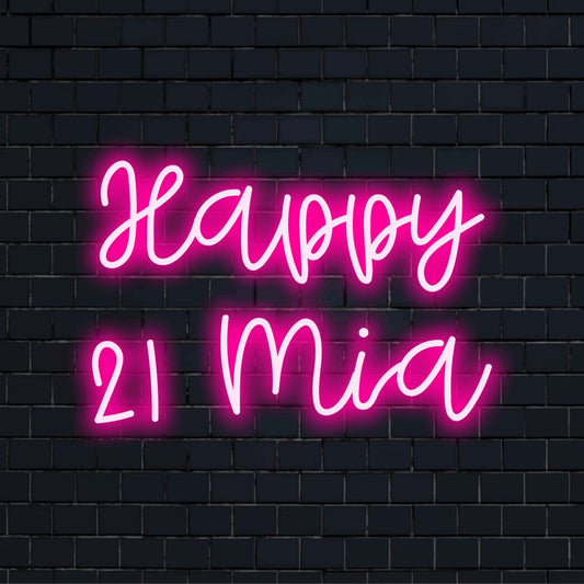 Happy 21 Mia Personalized LED Neon Sign, soft neon glow against black brick wall