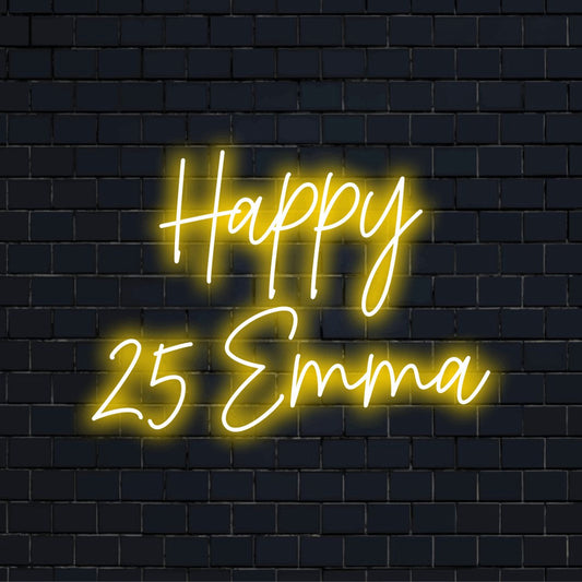 Happy 25 Emma Custom Name Neon Sign, glowing lettering on dark brick background