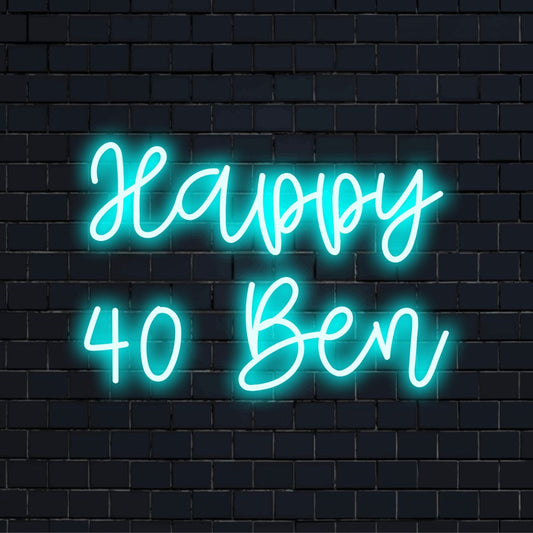 Happy 40 Ben Custom Name Neon Sign, glowing wall decor on dark brick wall