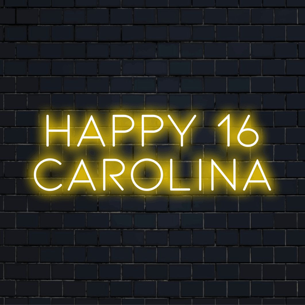 Happy 16 Carolina Personalized LED Neon Sign, glowing wall decor on dark brick background