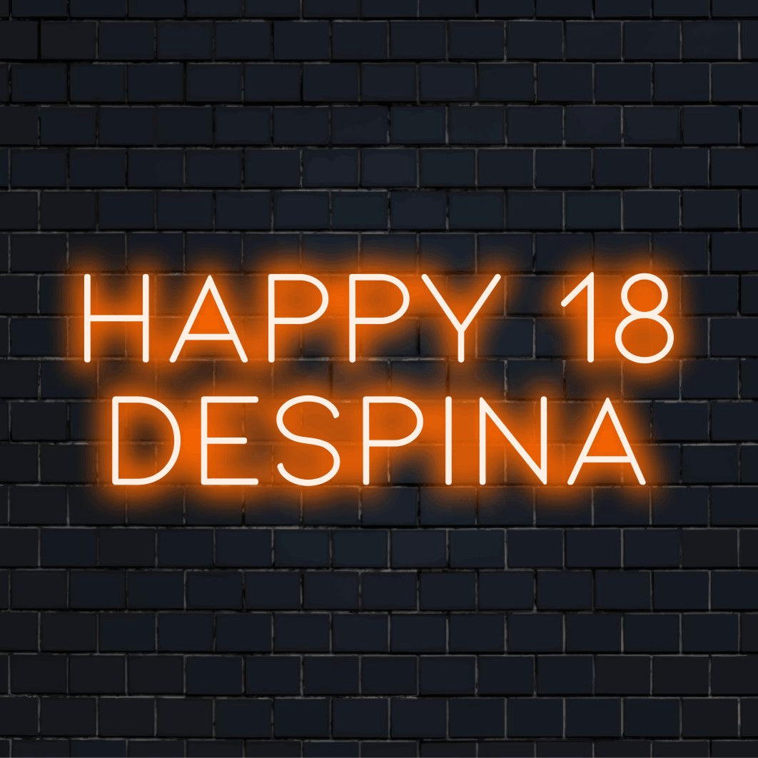 Happy 18 Despina Personalized LED Neon Sign, bright neon lettering on dark brick background