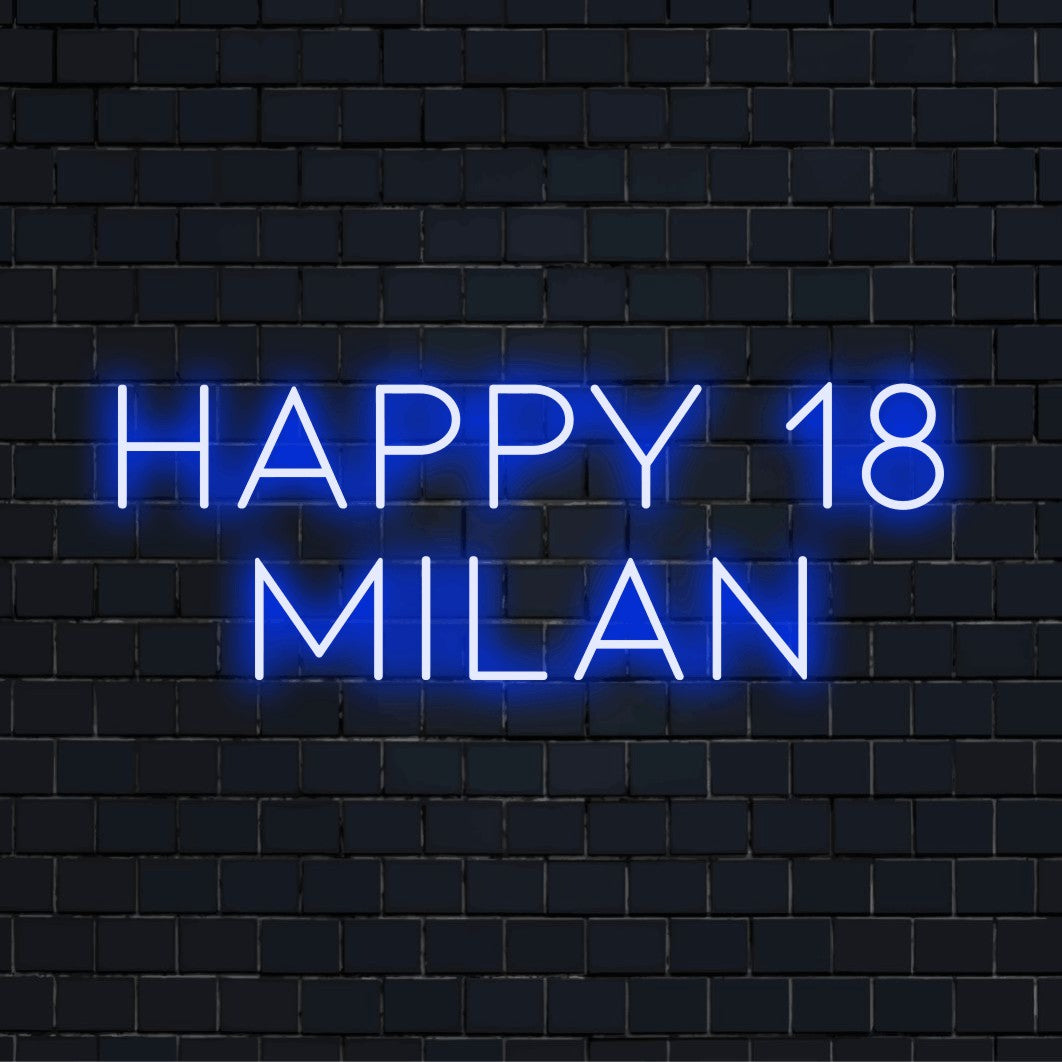 Happy 18 Milan Personalized LED Neon Sign, glowing wall decor on dark brick wall