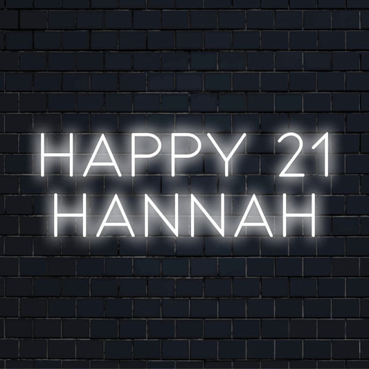 Happy 21 Hannah Custom Name Neon Sign, glowing wall decor against black brick wall