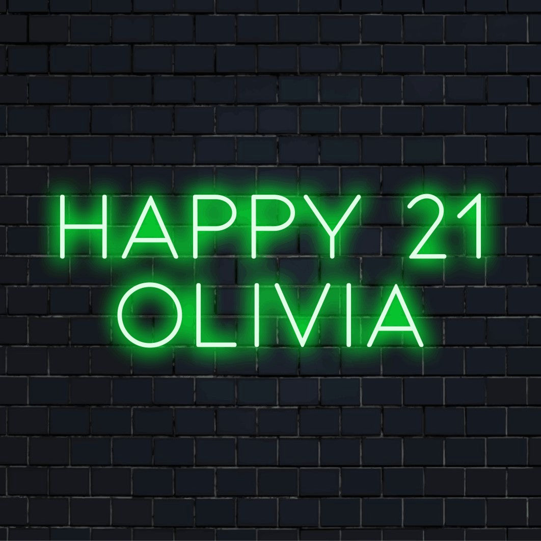 Happy 21 Olivia Custom Name Neon Sign, glowing neon text against brick backdrop