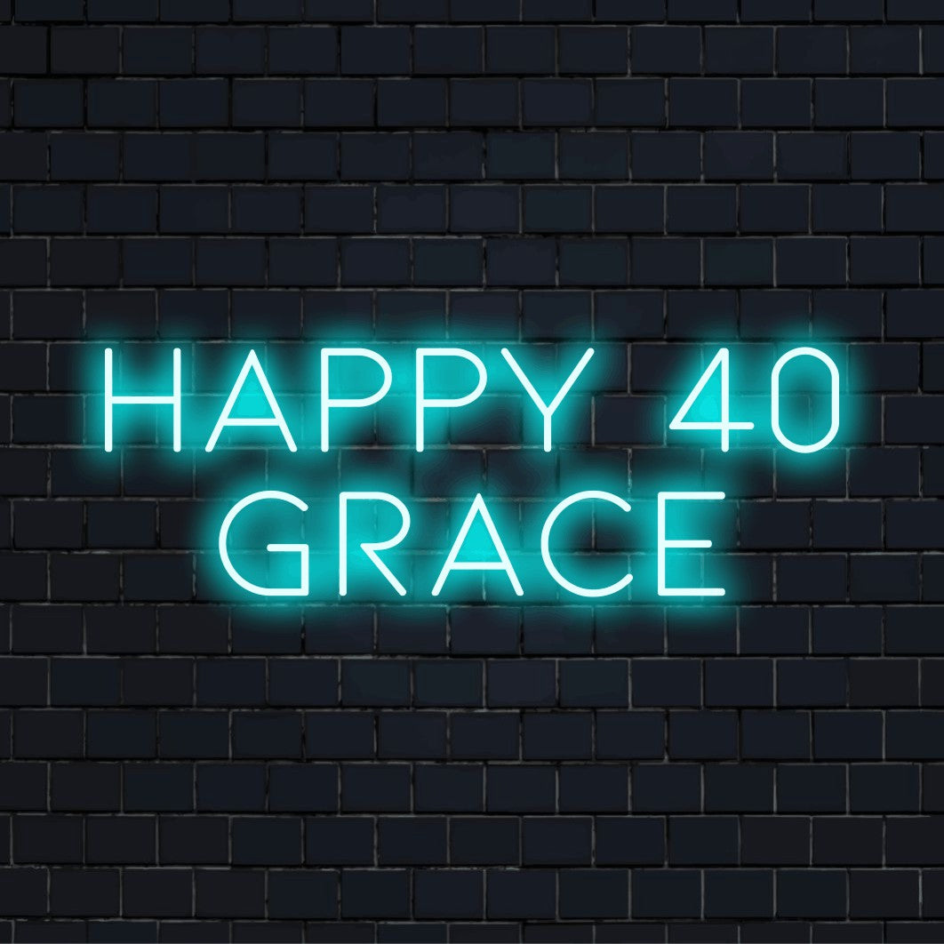 Happy 40 Grace Personalized LED Neon Sign, soft neon glow against black brick wall
