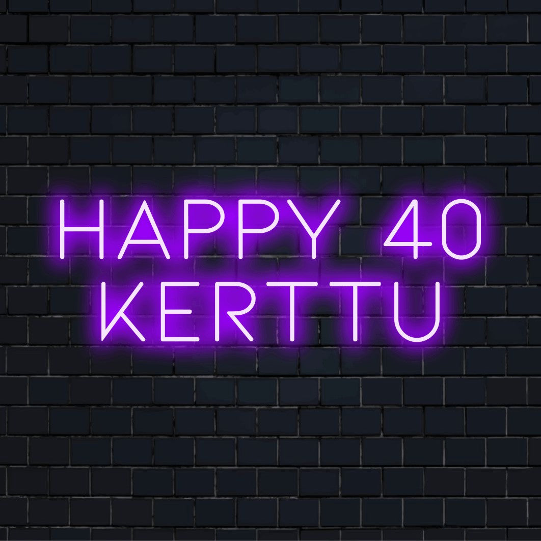 Happy 40 Kerttu Personalized LED Neon Sign, glowing lettering on dark brick background