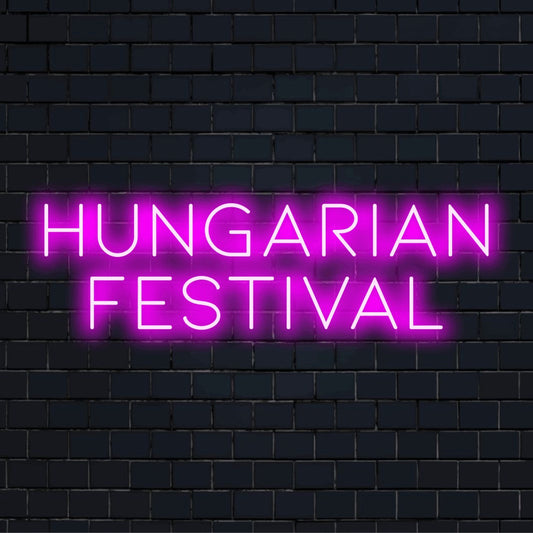 Hungarian Festival Neon Light with glowing neon text on black brick background