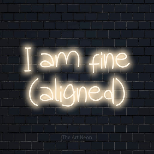 "I Am Fine (aligned)" neon text design on a black brick wall
