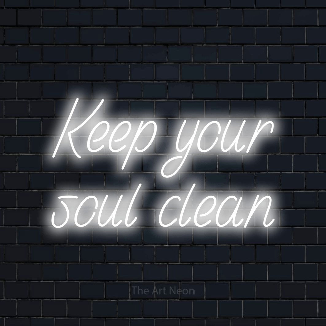 "Keep Your Soul Clean" neon text design on a black brick wall