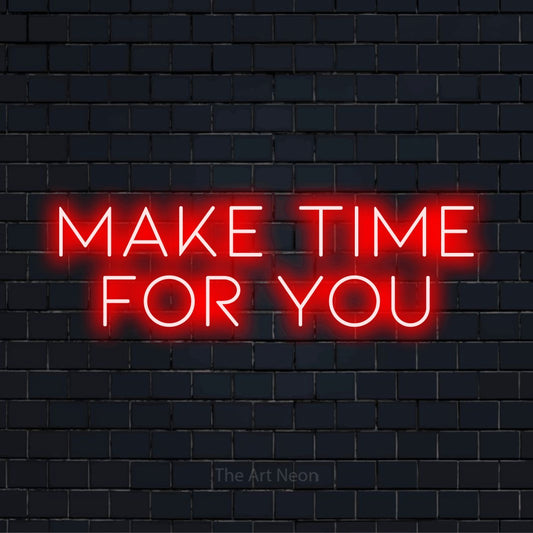 "Make Time For You" text design with neon effect on a black brick wall