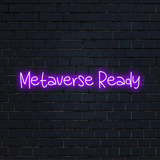 Metaverse Ready Neon Sign, bright LED glow on black brick background