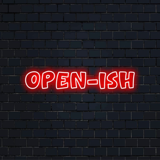 Open Ish LED Neon Sign, glowing neon text against brick backdrop