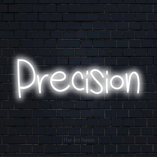 "Precision" glowing LED neon sign on a black brick wall