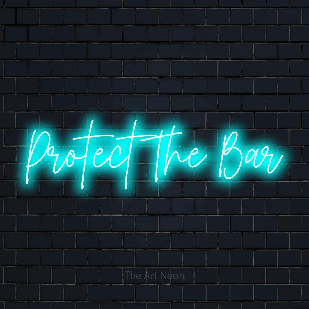 "Protect The Bar" LED neon sign on a black brick wall