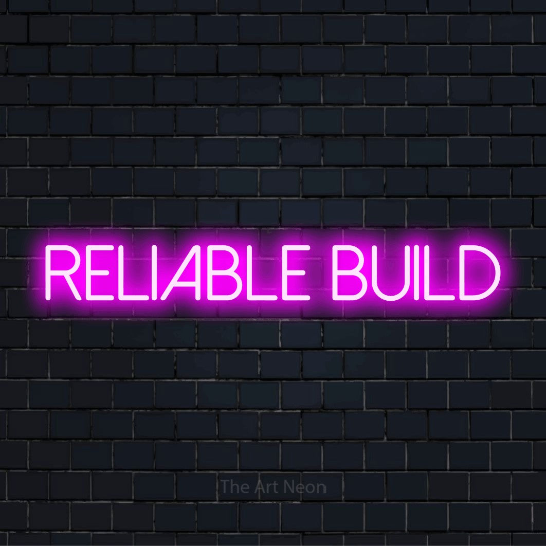 "Reliable Build" text design with neon effect on a black brick wall
