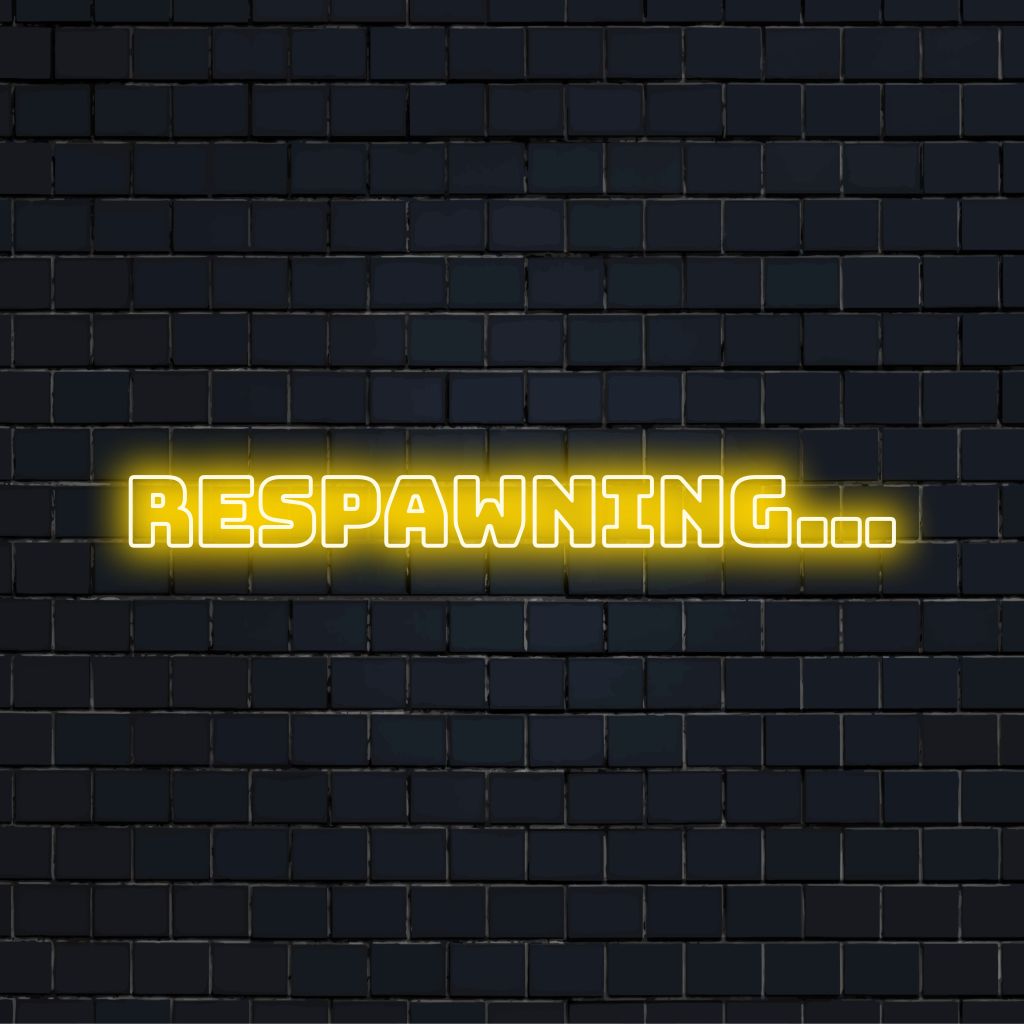 Respawning LED Neon Sign, glowing lettering on dark brick wall