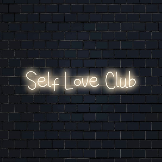 Self Love Club Neon Sign, bright neon glow on dark brick background