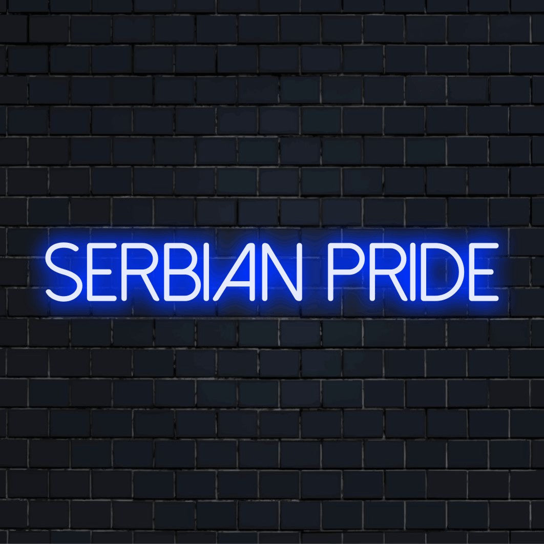 Serbian Pride LED Neon Sign, glowing neon text on dark brick background
