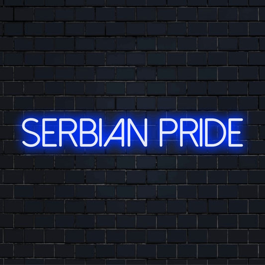 Serbian Pride LED Neon Sign, glowing neon text on dark brick background