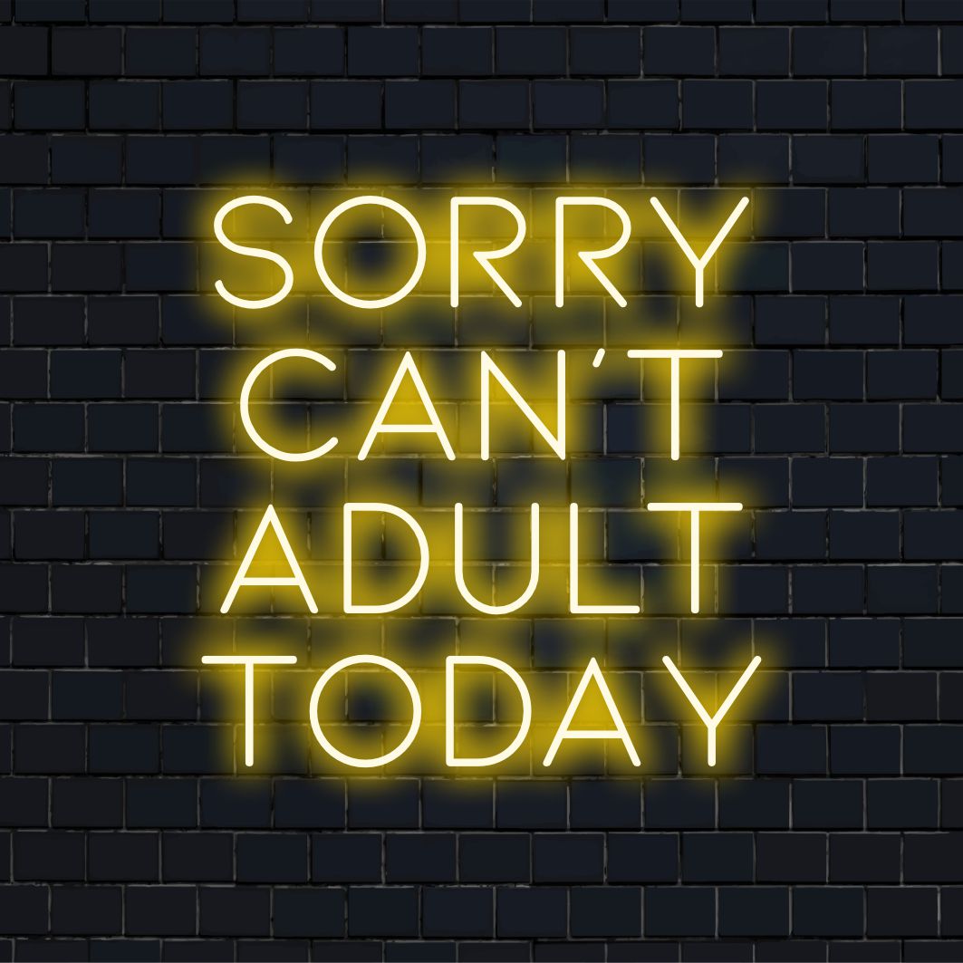 LED neonskylt som visar Sorry Can't Adult Today, mångsidig för hemmet eller kontoret; perfekt för neonljusinredning och atmosfär.