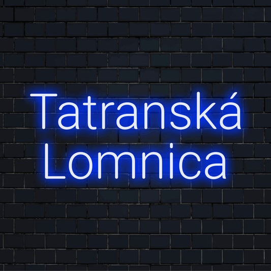 Tatransk Lomnica Neon Sign, glowing wall decor on dark brick wall