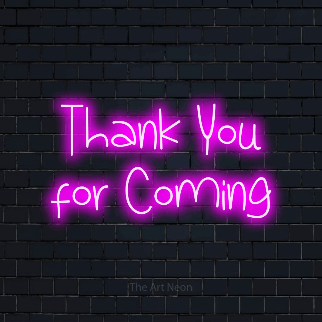 "Thank You For Coming" neon text design on a black brick wall