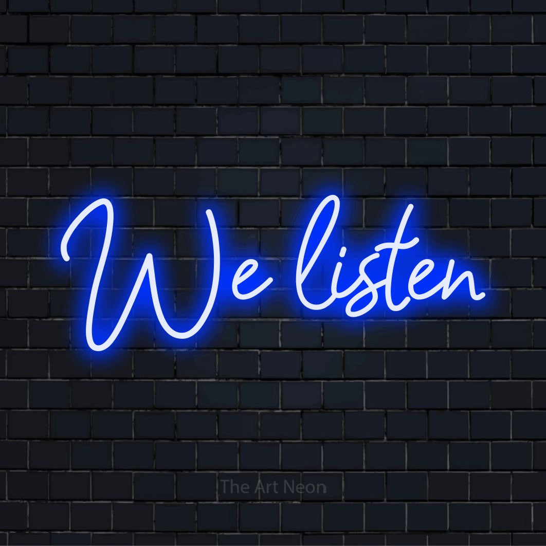 "We Listen" text design with neon effect on a black brick wall