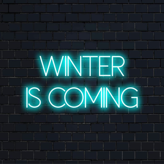 Winter Is Coming Neon Sign, bright LED glow against brick backdrop